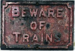 Midland Railway cast iron sign. BEWARE OF TRAINS in original condition.