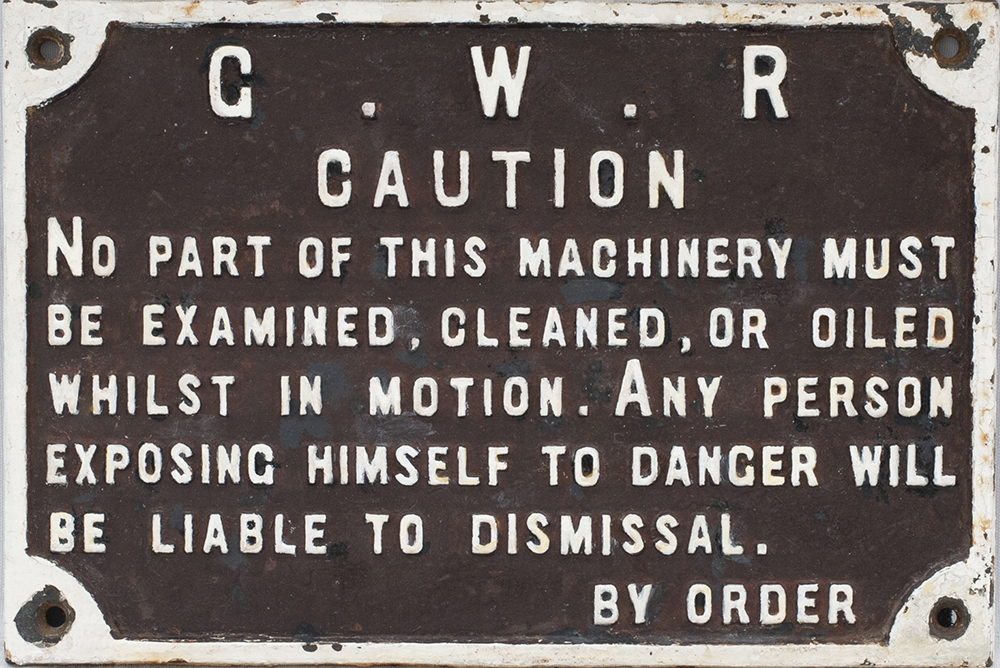Great Western Railway cast iron sign GWR CAUTION NO PART OF THIS MACHINERY MUST BE EXAMINED, CLEANED