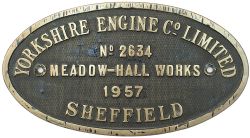 Worksplate YORKSHIRE ENGINE CO LIMITED MEADOW HALL WORKS SHEFFIELD No2634 1957 ex 0-6-0 400HP