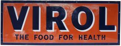 Advertising enamel sign VIROL THE FOOD FOR HEALTH. Measures 48in x 18in and is in fair condition