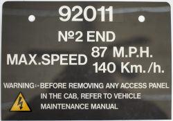 Cab Plate 92011 No2 END MAX SPEED 87 MPH 140 KM/H as fitted to the cabs of all Class 92 locomotives.