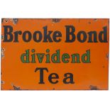Advertising enamel sign BROOKE BOND DIVIDEND TEA measuring 30in x 20in. In good condition with