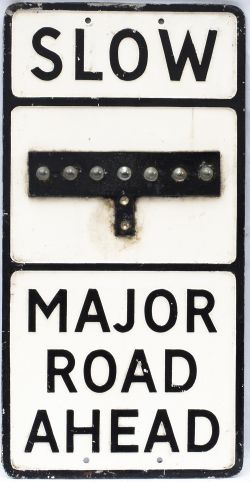 Motoring road sign SLOW MAJOR ROAD AHEAD. In excellent condition with glass bead reflectors. Cast