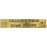 LMS brass signal box shelfplate COLLEGE (G&SW) DOWN TRAINS probably from one of the North British