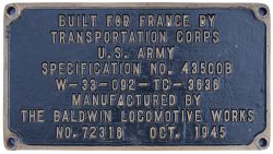 Worksplate BUILT FOR FRANCE BY TRANSPORTATION CORPS U.S. ARMY SPECIFICATION No 43500B W-33-092-TC-