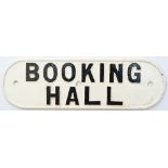 LNER cast iron doorplate BOOKING HALL. Face restored rear original, measures 14.75in x 4.75in.