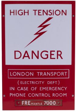 London Underground enamel sign HIGH TENSION DANGER LONDON TRANSPORT (ELECTRICITY DEPT) IN CASE OF