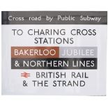 London Transport Underground enamel sign CROSS ROAD BY PUBLIC SUBWAY TO CHARING CROSS STATIONS