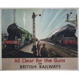 Poster BIG 4 WW2 ALL CLEAR FOR THE GUNS ON BRITISH RAILWAYS by Leslie Carr. Quad Royal 50in x
