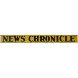 Advertising enamel sign NEWS CHRONICLE measuring 62in x 6in. In good condition with minor edge