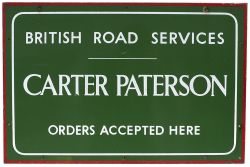 Advertising enamel sign BRITISH ROAD SERVICES CARTER PATTERSON ORDERS ACCEPTED HERE. In excellent