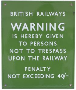 BR(S) enamel sign BRITISH RAILWAYS WARNING IS HEREBY GIVEN TO PERSONS NOT TO TRESPASS UPON THE