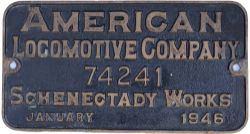 Worksplate AMERICAN LOCOMOTIVE COMPANY SCHENECTADY WORKS JANUARY 1946 74241 ex 2-8-2 built for the