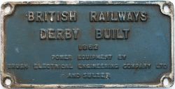 Worksplate BRITISH RAILWAYS DERBY BUILT 1962 POWER EQUIPMENT BY BRUSH ELECTRICAL ENGINEERING COMPANY