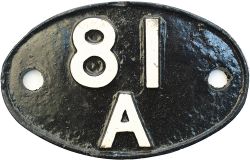 Shedplate 81A Old Oak Common 1950-1973. Face restored with clear Swindon casting marks to the edge