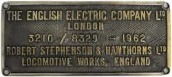 Worksplate THE ENGLISH ELECTRIC COMPANY LTD LONDON ROBERT STEPHENSON & HAWTHORNS LTD LOCOMOTIVE