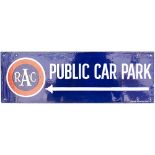 Motoring enamel double sided sign RAC PUBLIC CAR PARK with arrow. Both sides in excellent condition,