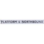 London Underground enamel sign PLATFORM 6 NORTHBOUND measuring 22in x 2in. In very good condition