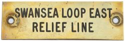 GWR machine engraved brass shelf plate FROM SWANSEA LOOP EAST RELIEF LINE. In very good condition