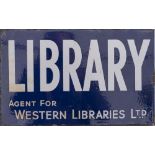 Advertising enamel sign LIBRARY AGENT FOR WESTERN LIBRARIES LTD. Double sided with wall mounting