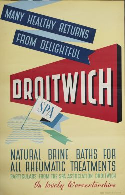 Poster MANY HEALTHY RETURNS FROM DELIGHTFUL DROITWICH SPA. Double Royal 25in x 40in. In excellent