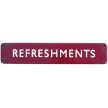 BR(M) FF enamel doorplate REFRESHMENTS measuring 18in x 3.5in. In very good condition with some