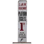 London & North Western Railway platform ticket machine enamel sign L&N.W.RAILWAY PLATFORM TICKETS 1D