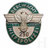 A Badge of the "Bergwacht Hilfspolizei Tirol Vorarlberg"The Tirol Bergwacht was reconstituted as the