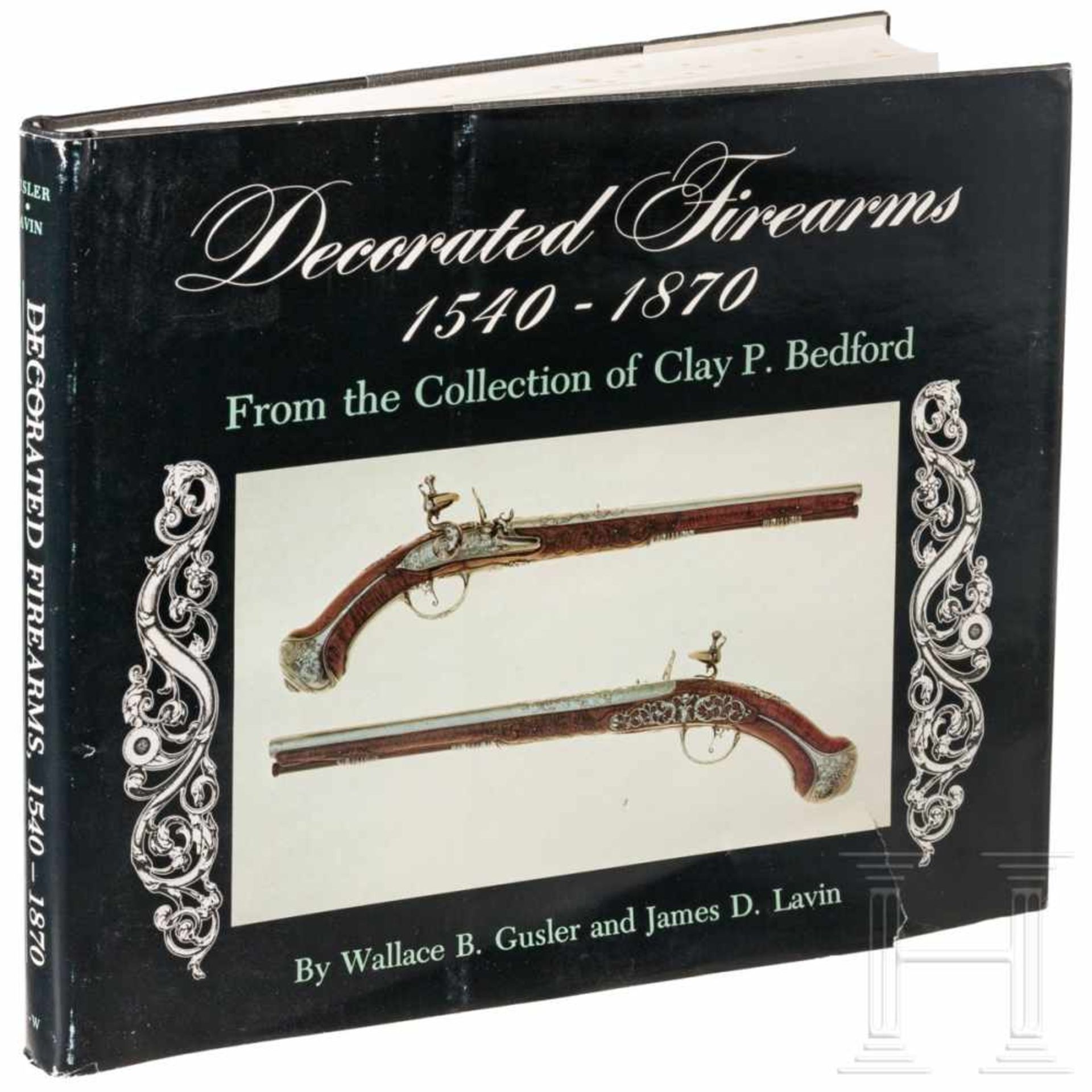 Gusler, Wallace B., Decorated Firearms 1540-1870, from the Collection of Clay P. Bedford