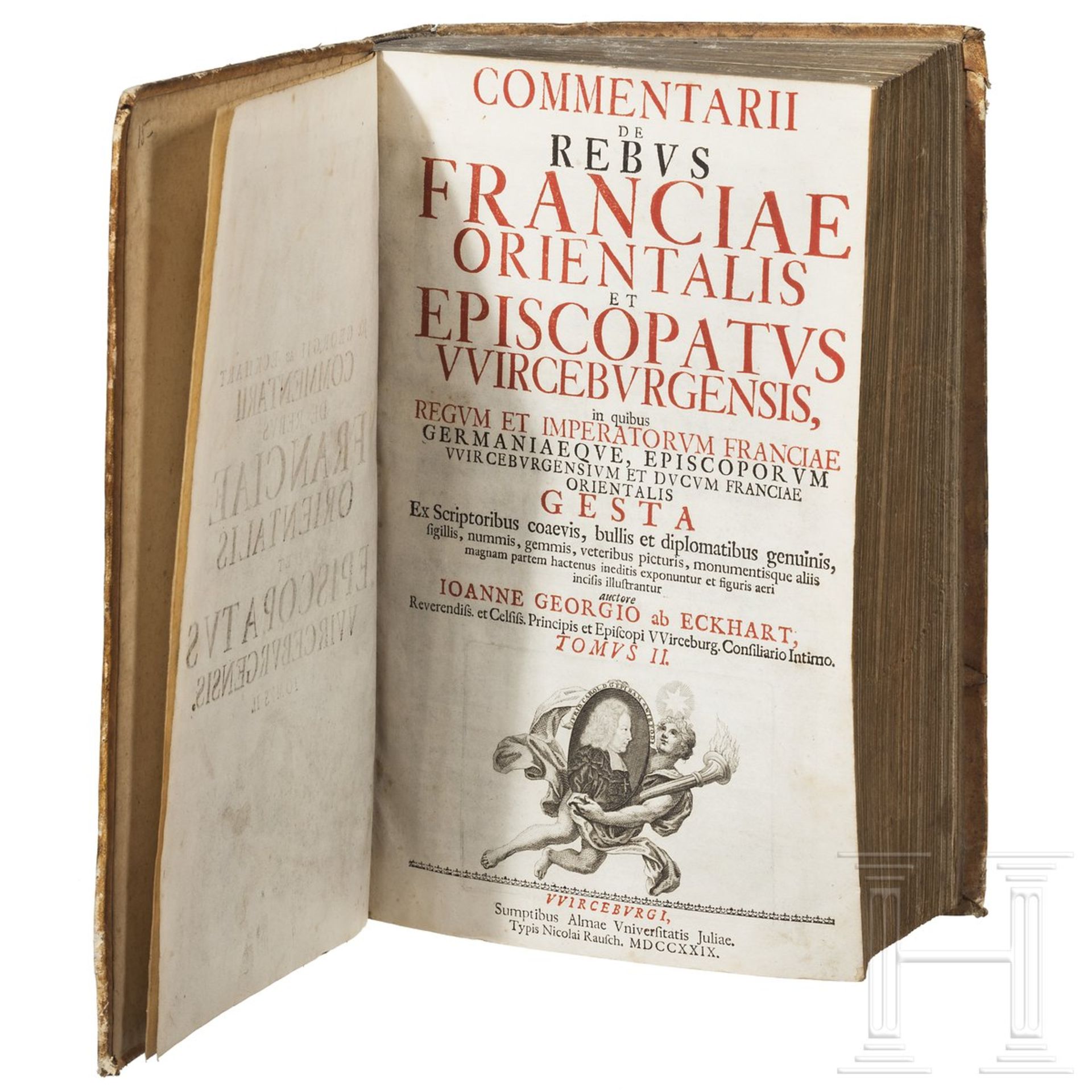 Eckhart, Johann Georg von "Commentarii de rebus franciae orientalis et episcopatus wirceburgensis