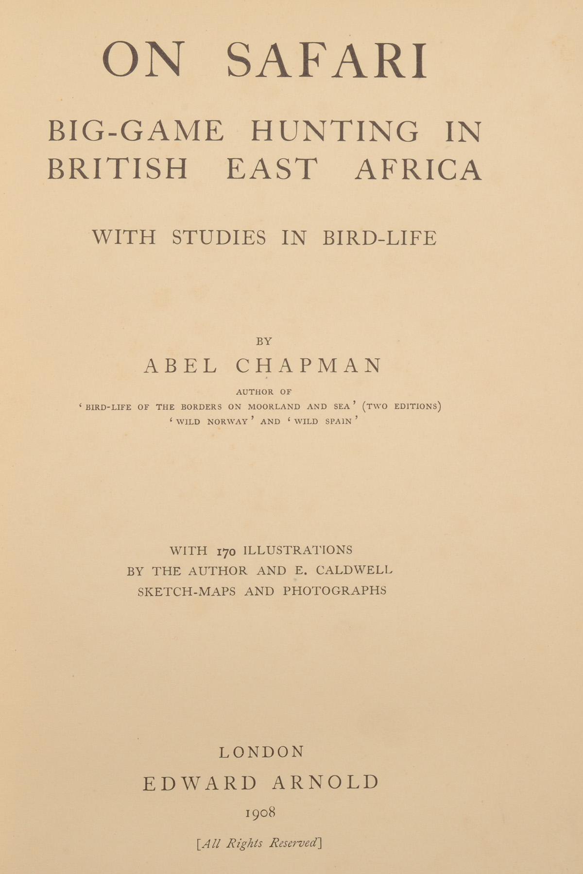 ABEL CHAPMAN (1851-1929) 'ON SAFARI BIG GAME HUNTING IN BRITISH EAST AFRICA', with studies in bird- - Image 2 of 2