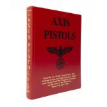 AXIS PISTOLS' BY JAN C. STILL, World War Two 50 year commemorative issue, dedicated to those who