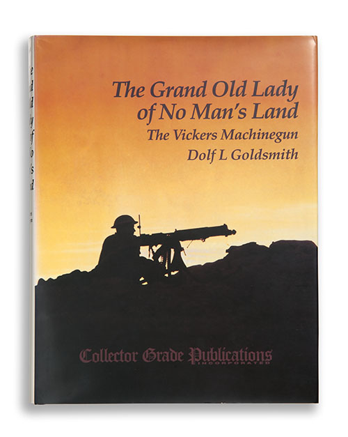 DOLF L. GOLDSMITH 'THE GRAND OLD LADY OF NO MAN'S LAND - THE VICKERS MACHINEGUN', Collector Grade