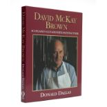 DONALD DALLAS 'DAVID McKAY BROWN - SCOTLAND'S GUN AND RIFLE MANUFACTURER', the definitive history