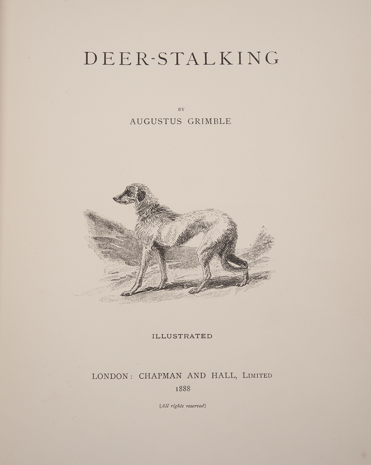 AUGUSTUS GRIMBLE 'DEER STALKING', Chapman and hall Ltd. London, 1888, 308 pages, first page with 'To - Image 3 of 3