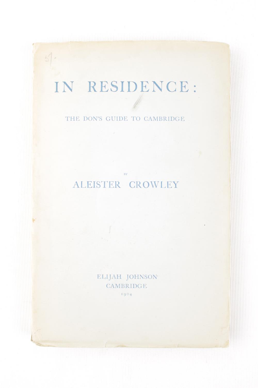 Aleister Crowley; In Residence; The Dons guide to Cambridge by Aleister Crowley published by