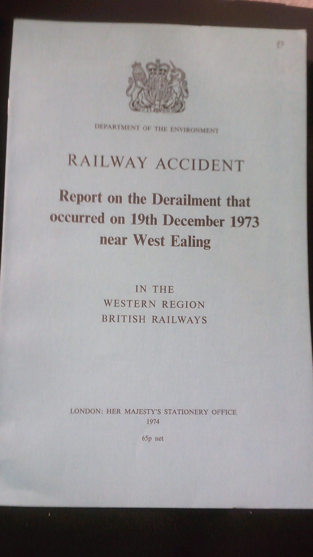 Railway - Railway Accident Report on the Derailment that occurred on 19th Dec 1973 near West Ealing,