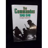 Military Book-The Comnando's 1940-1946, by Chanes Messenger, pub; William Kimber, London hardback