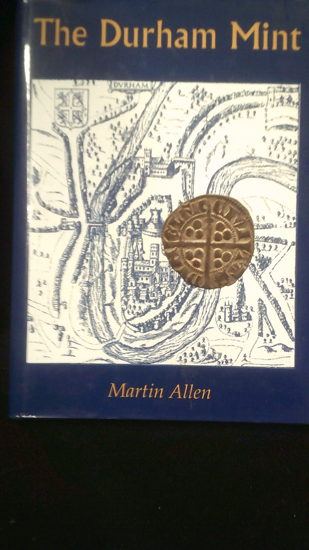 Numismatic Literature-The Durham Mint by Martin Allen, Pub Spink-as new