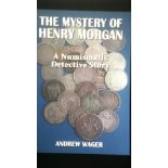Numismatic Literature - The Mystery of Henry Morgan, by Andrew Wager, new