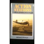 Book-Action Stations - 1. Military airfields of East Anglia, hard back with cover by Michael J.F