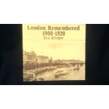 London Remembered 1900-1920, fully illustrated, paperback. By Eric Krieger