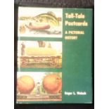 Tall-Tale Postcards - A Pictorial History - fully illustrated - hardback with cover -by Roger L.