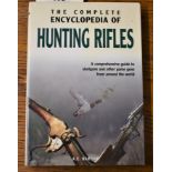 The Complete Encyclopaedia of Hunting Rifles - A comprehensive guide to Shotguns and other Game guns