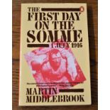 The First Day on the Somme-1 July 1916, paper back, by Martin Middlebrook-sign by him also-published