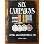 Military Book - Six Campaigns, National Servicemen at War 1948-1960.