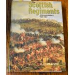 The Scottish Regiments - A pictorial History 1633-1987 by P.J.R. Mileham in hardback with dust