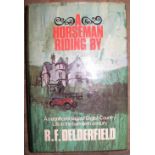 DELDERFIELD (R. F.) A Horseman Riding By, Hodder & Stoughton, SIGNED, 1st Edition, d/w 1966.