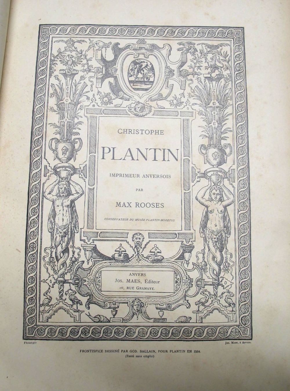 [PRINTING] ROOSES (M.) Christophe Plantin, Imprimeur Anversois, folio, illus., half morocco, (