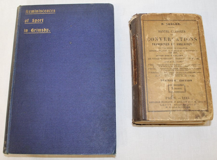 "Reminiscences of Sport in Grimsby" by Bob Lincoln 1912  & "Manuel Classique de Conversations" Paris